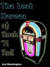 Lost Heroes Of Rock 'N Roll