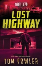 Lost Highway: A John Tyler Thriller