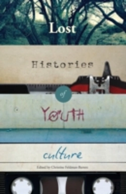 Bertrand.pt - Lost Histories Of Youth Culture