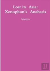 Lost In Asia: Xenophon'S Anabasis