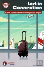 Lost In Connection: Student Comic Reader Level B1