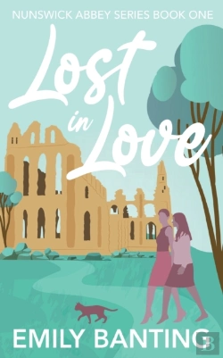Bertrand.pt - Lost In Love  The Nunswick Abbey Series