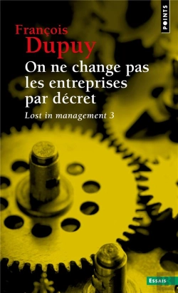 Bertrand.pt - Lost In Management Tome 3 : On Ne Change Pas Les Entreprises Par Décret