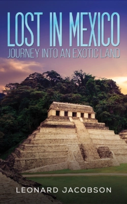 Bertrand.pt - Lost In Mexico: Journey Into An Exotic Land