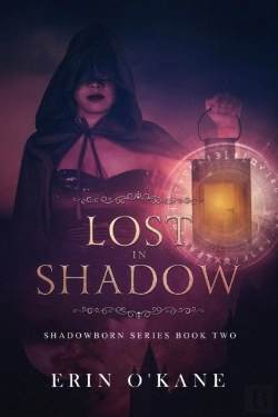 Bertrand.pt - Lost In Shadow: Shadowborn Series, Book
