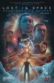 Lost In Space: Countdown To Danger
