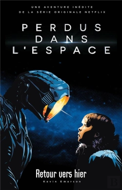 Bertrand.pt - Lost In Space/Perdus Dans L'Espace - Le Roman Inspire De La Serie Netflix