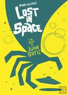 Lost In Space: The Art Of Juan Ortiz