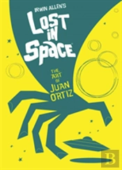 Lost In Space: The Art Of Juan Ortiz