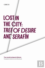 Lost In The City: Tree Of Desire And Serafin
