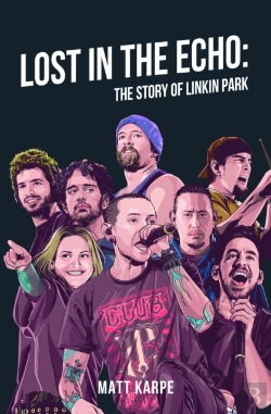 Bertrand.pt - Lost In The Echo: The Story Of Linkin Park