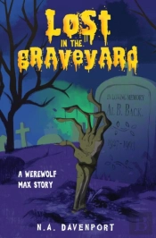 Lost In The Graveyard: A Werewolf Max St