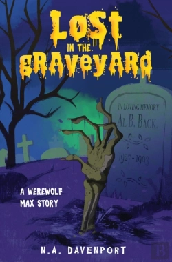 Bertrand.pt - Lost In The Graveyard: A Werewolf Max St