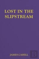 Lost In The Slipstream