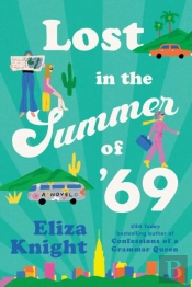 Lost In The Summer Of '69