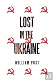 Lost In The Ukraine