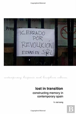 Bertrand.pt - Lost In Transition: Constructing Memory In Contemporary Spain