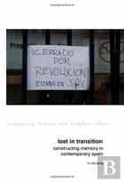 Lost In Transition: Constructing Memory In Contemporary Spain