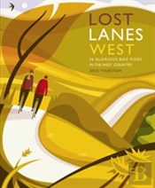 Lost Lanes West Country