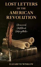 Lost Letters Of The American Revolution