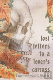 Lost Letters To A Lover'S Carcass
