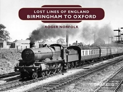 Bertrand.pt - Lost Lines Of England: Birmingham To Oxford