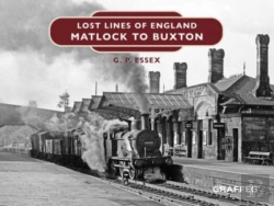 Bertrand.pt - Lost Lines Of England: Matlock To Buxton