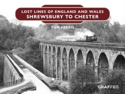 Bertrand.pt - Lost Lines Of England: Shrewsbury To Chester