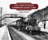 Lost Lines Of Wales: Cambrian Coast Line