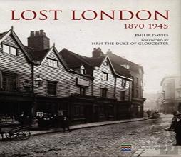 Lost London 1870-1945