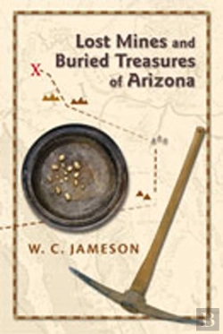 Bertrand.pt - Lost Mines And Buried Treasures Of Arizona