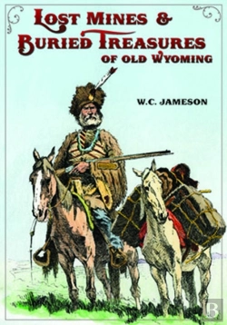 Bertrand.pt - Lost Mines & Buried Treasure Of Old Wyoming