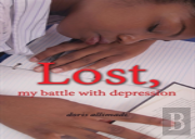 Lost, My Battle With Depression