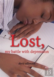 Lost, My Battle With Depression