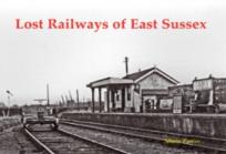 Lost Railways Of East Sussex