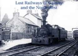 Bertrand.pt - Lost Railways Of Galway And The North West