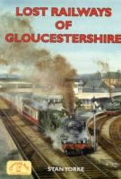 Lost Railways Of Gloucestershire