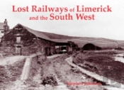 Lost Railways Of Limerick And The South West