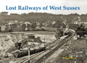 Lost Railways Of West Sussex