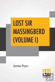 Lost Sir Massingberd  Volume I : A Roman