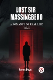 Lost Sir Massingberda Romance Of Real Life Vol. Ii (Edition2024)