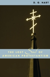 Lost Soul Of American Protestantism