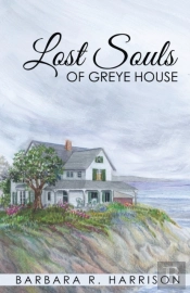 Lost Souls Of Greye House