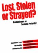 Lost, Stolen Or Strayed