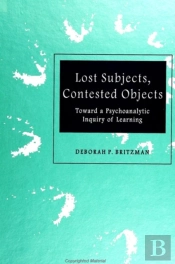 Lost Subjects, Contested Objects