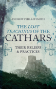 Lost Teachings Of The Cathars