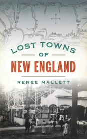 Lost Towns Of New England