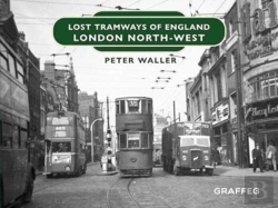 Bertrand.pt - Lost Tramways Of England: London North West
