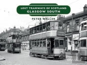 Lost Tramways Of Scotland: Glasgow South