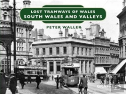 Bertrand.pt - Lost Tramways Of Wales: South Wales And Valleys